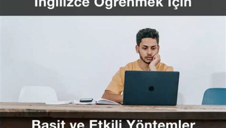 Hızlı Öğrenme İçin En Etkili Yöntemler